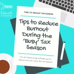 Some Tips to Reduce Burnout During the ‘Busy’ Tax Season