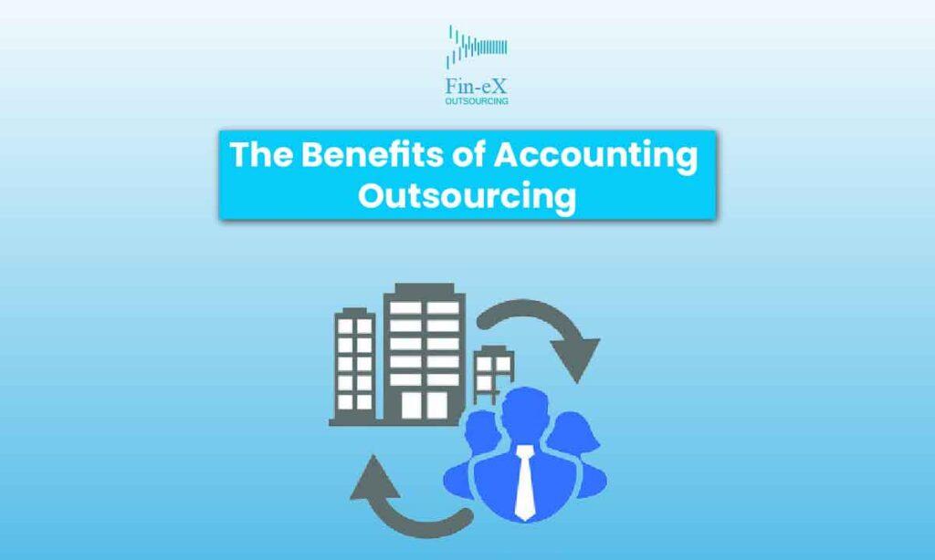 The Benefits of Accounting Outsourcing