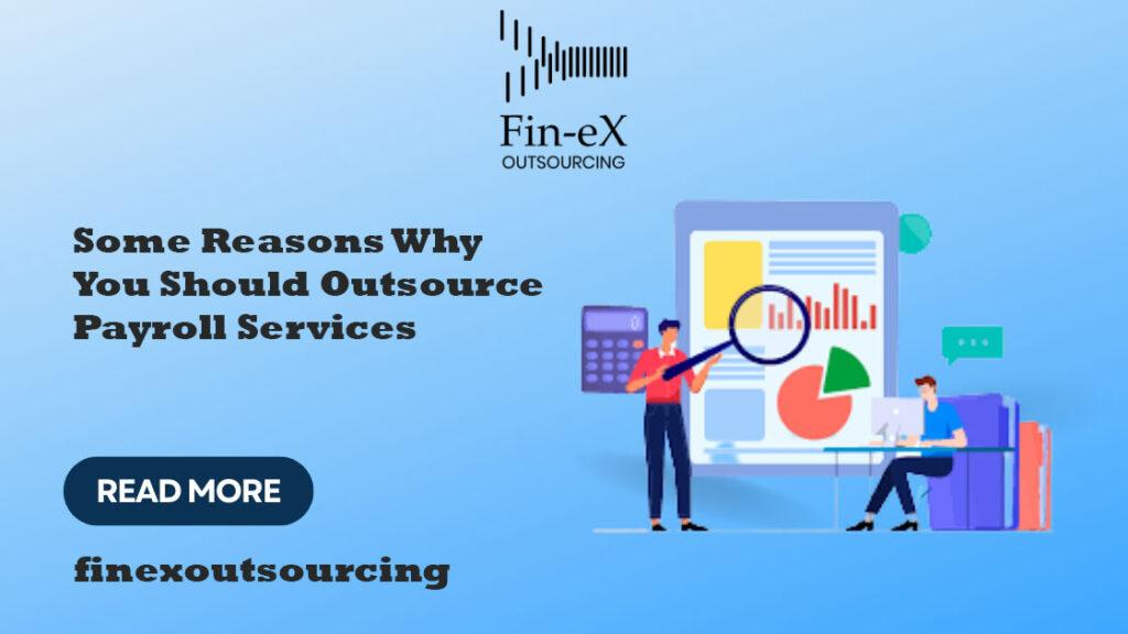 Some Reasons Why You Should Outsource Payroll Services