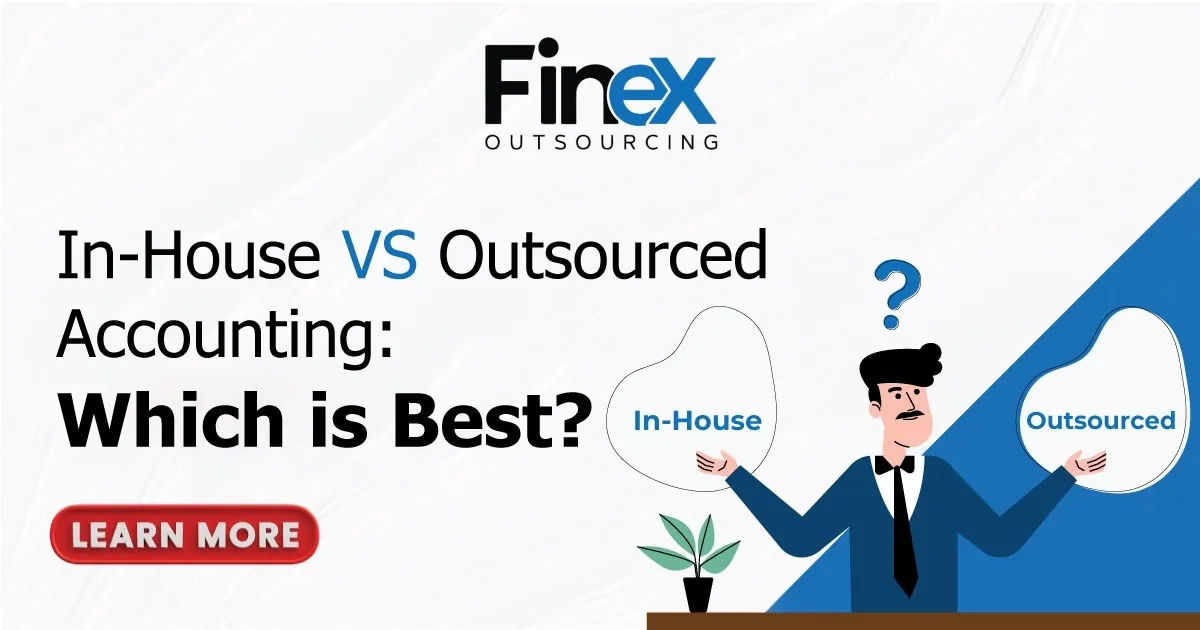 In-House VS Outsourced Accounting: Which is Best?